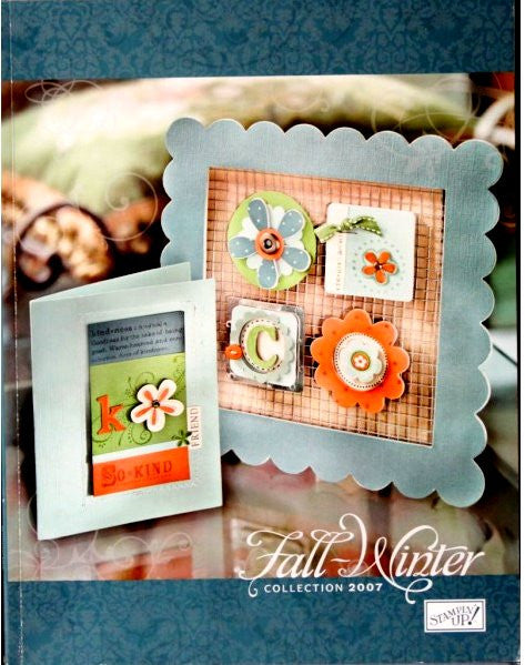 Stampin' Up! Fall & Winter 2007 Idea Book & Catalog