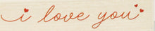 Recollections I Love You Wood Mounted Rubber Stamp - SCRAPBOOKFARE