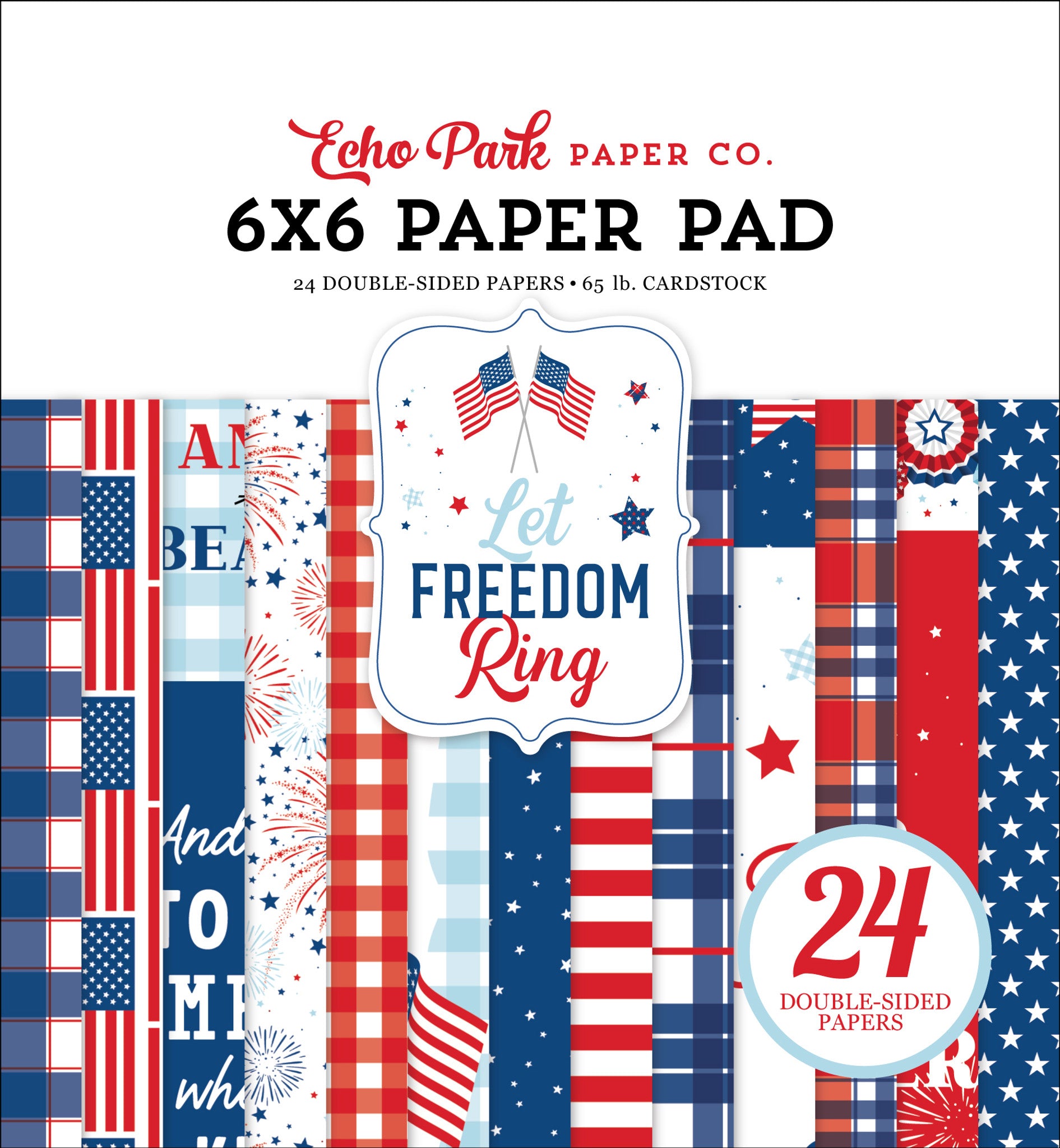 Echo Park Let Freedom Ring 6x6 Paper Pad