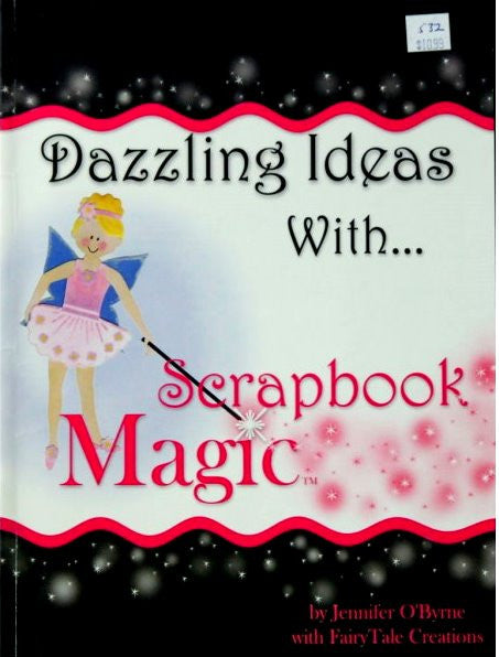 Dazzling Ideas With Scrapbook Magic Book - SCRAPBOOKFARE