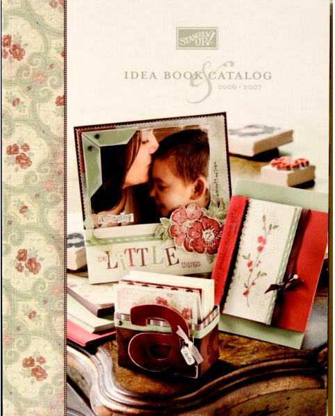 Stampin' Up! 2006-2007 Idea Book & Catalog