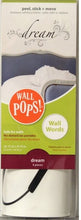 Brewster Home Fashions Dream Words Wall Pops - SCRAPBOOKFARE