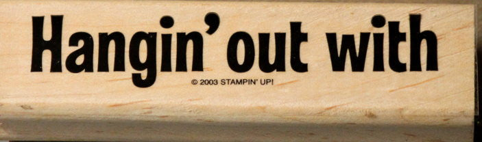 Stampin' Up! Hangin' Out With Sentiments Mounted Rubber Stamp