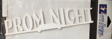 EZ Laser Designs Prom Night Title Die-Cut - SCRAPBOOKFARE