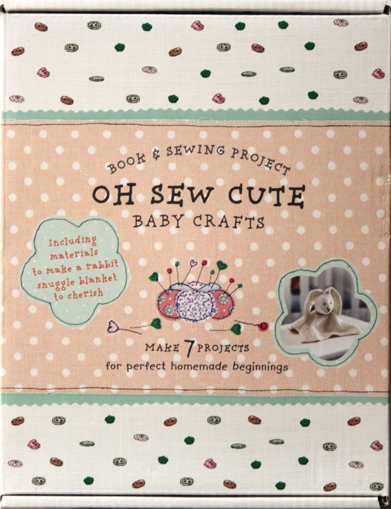 Oh Sew Cute Baby Crafts Book & Sewing Rabbit Project Kit