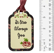 T & H Creations Handmade Layered It Was Always You Dimensional Tag